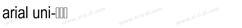 arial uni字体转换